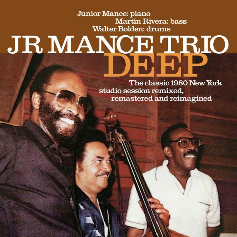 Junior Mance - Deep - the Classic 1980 New York Studio Session Remastered - Cd