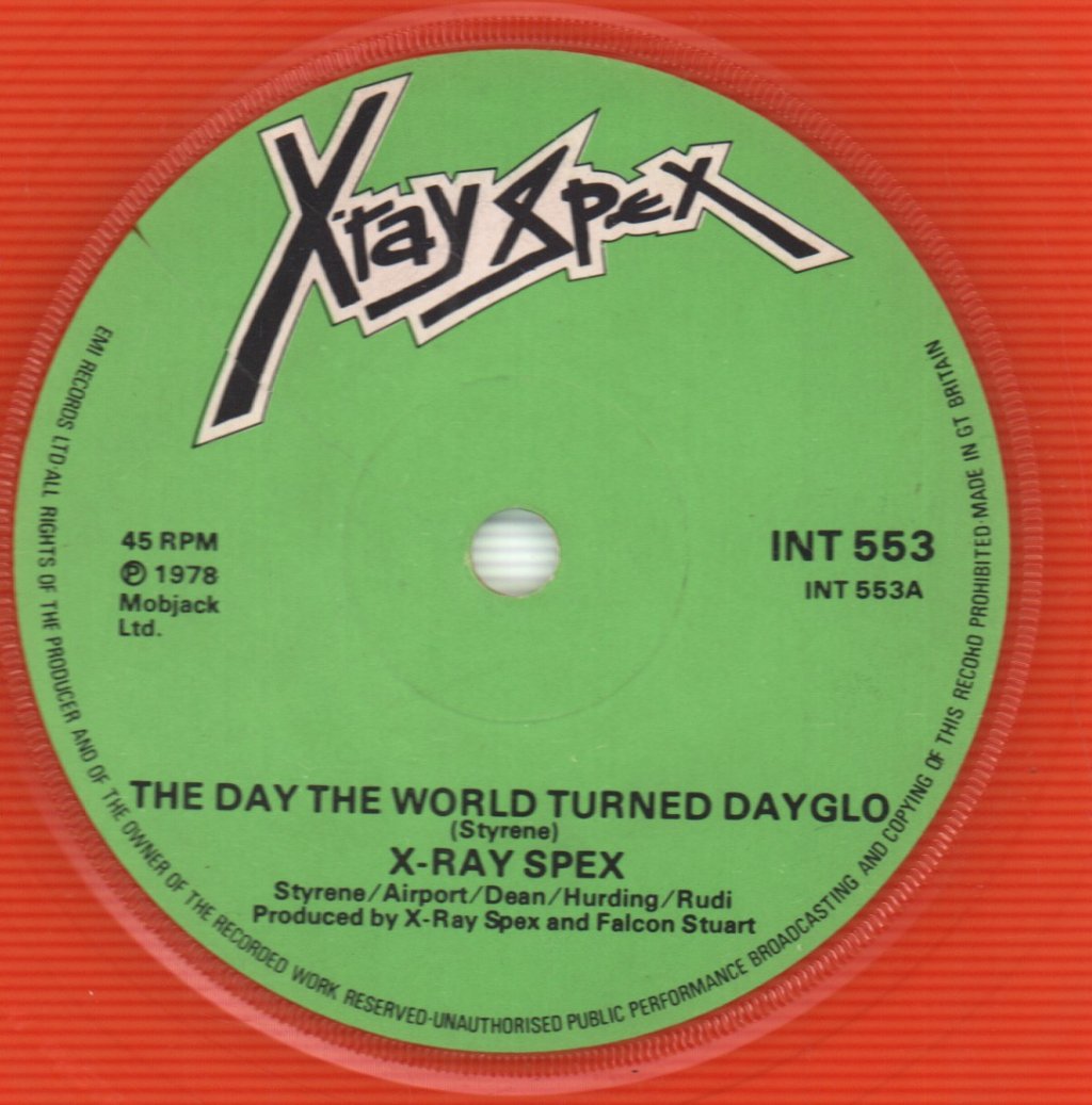 X-Ray Spex - Day The World Turned Day-glo - 7 Inch