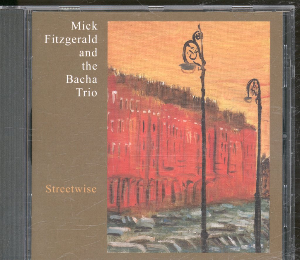 Mick Fitzgerald And The Bacha Trio - Streetwise - Cd