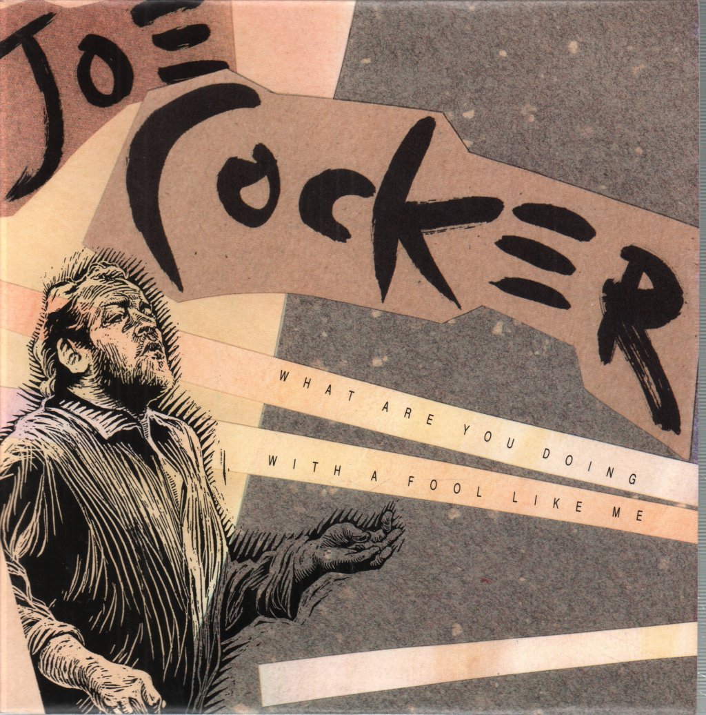 Joe Cocker - What Are You Doing With A Fool Like Me - 7 Inch