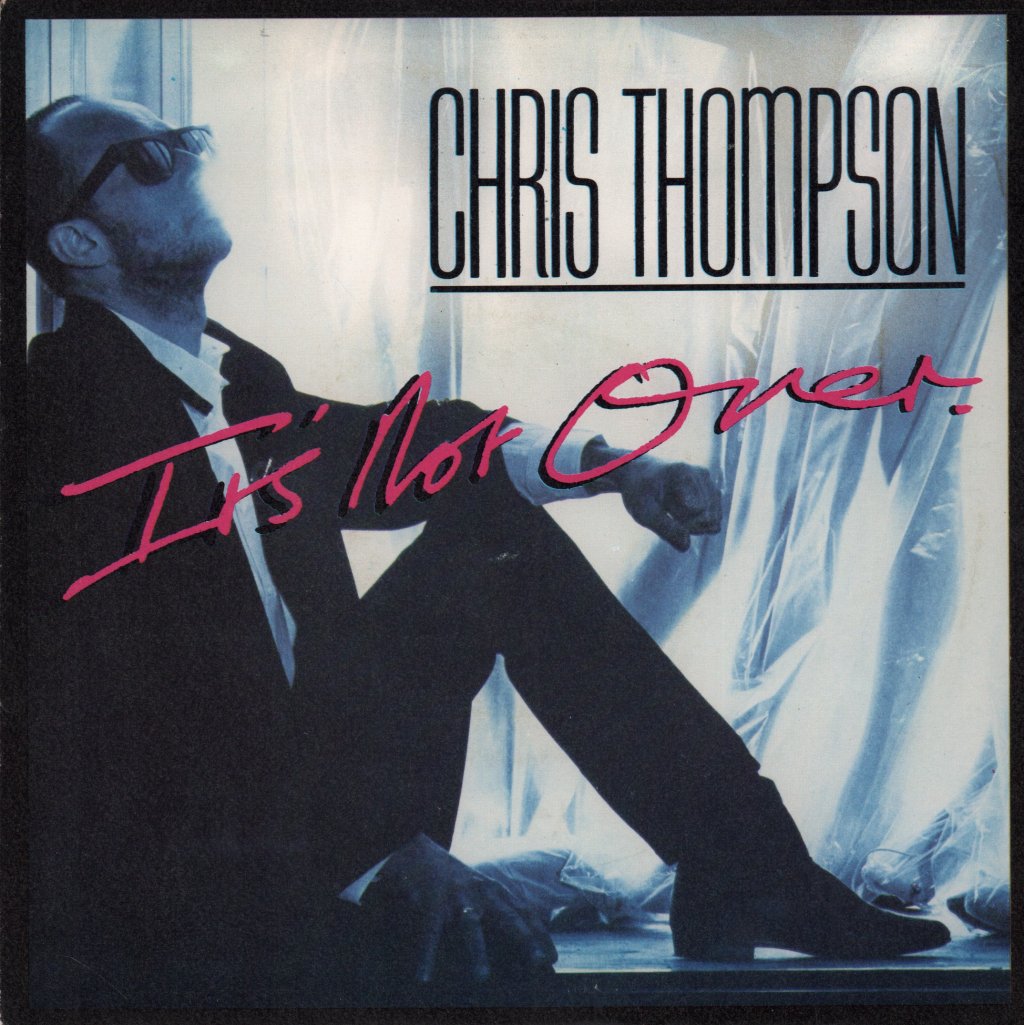 Chris Thompson - It's Not Over - 7 Inch