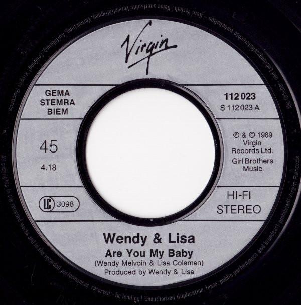 Wendy And Lisa - Are You My Baby - 7 Inch