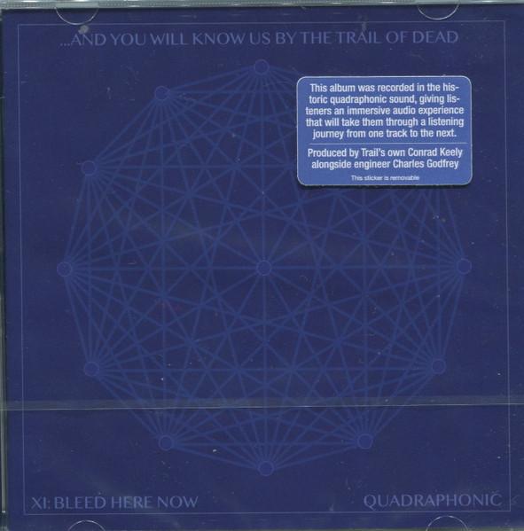 ...And You Will Know Us By The Trail Of Dead - Xi: Bleed Here Now - Cd