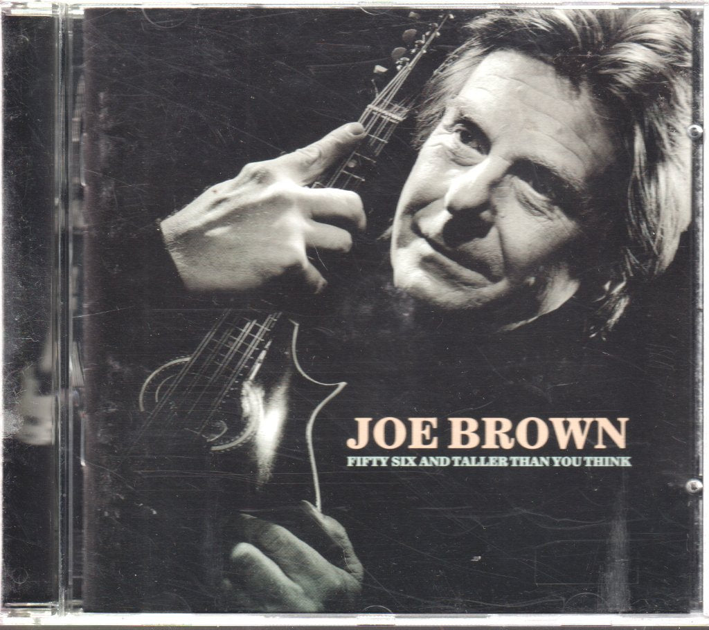 Joe Brown - Fifty Six And Taller Than You Think - Cd