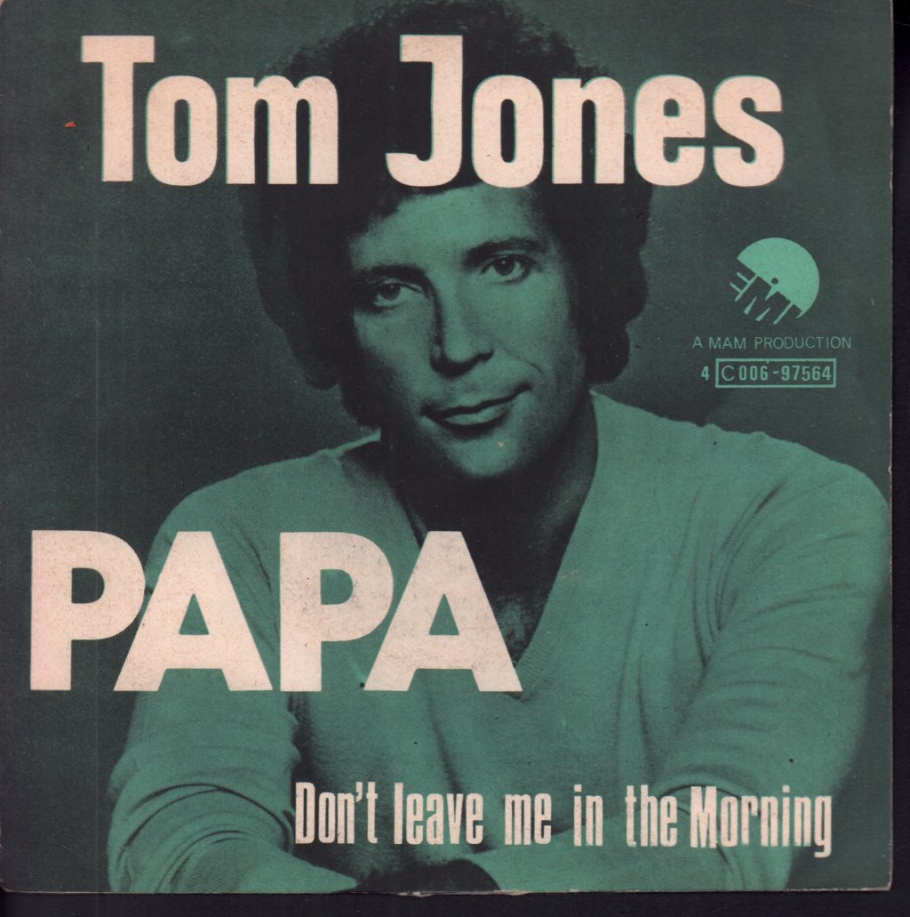 Tom Jones - Papa - 7 Inch