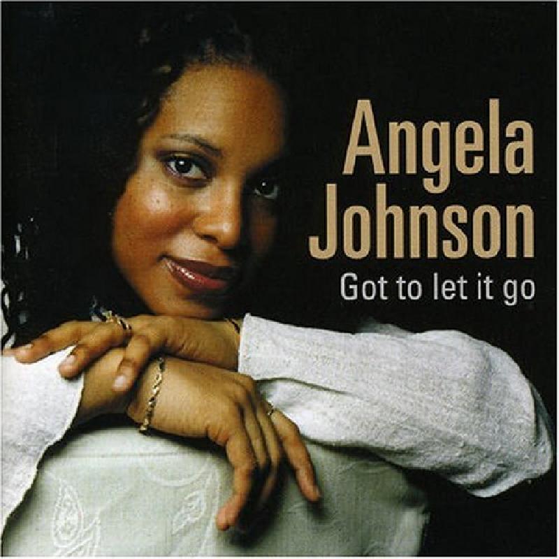 Angela Johnson - Got To Let It Go - Cd