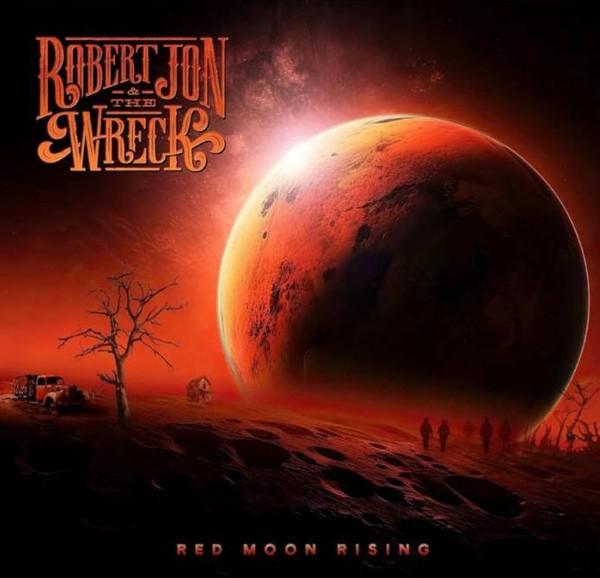 robert jon and the wreck - Red Moon Rising - Cd