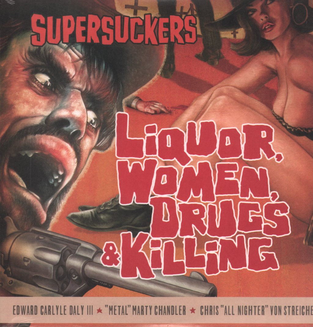Supersuckers - Liquor, Women, Drugs & Killing - Lp