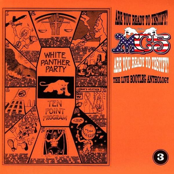 MC5 - Are You Ready To Testify? The Live Bootleg Anthology - Cd Set
