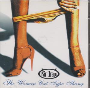 Sir Drew - She Woman Cat Type Thang - Cd