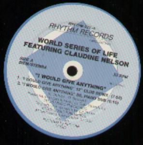 World Series Of Life Featuring Claudine Nelson - I Would Give Anything - 12 Inch