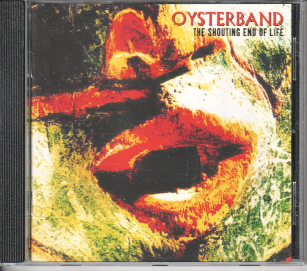 Oyster Band - Shouting End Of Life - Cd
