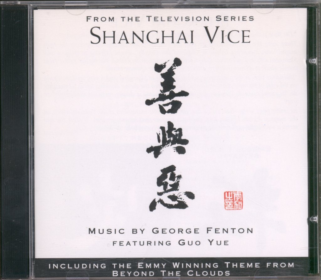 George Fenton Featuring Guo Yue - Shanghai Vice (From The Television Series) - Cd