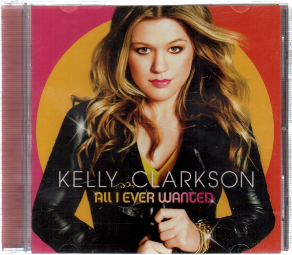 Kelly Clarkson - All I Ever Wanted - Cd