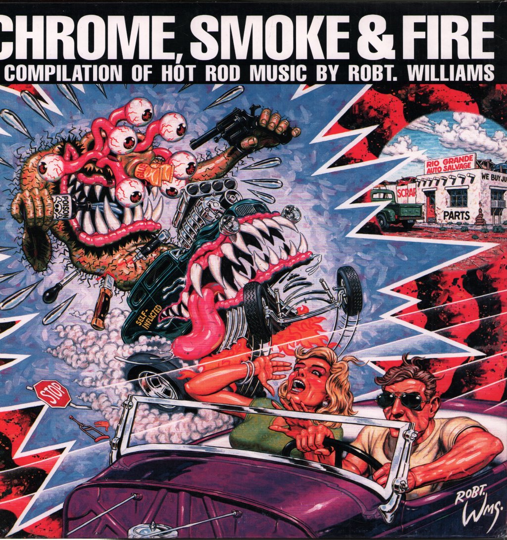 Various Artists - Chrome, Smoke & Fire - A Compilation Of Hot Rod Music By Robt. Williams - Double Lp