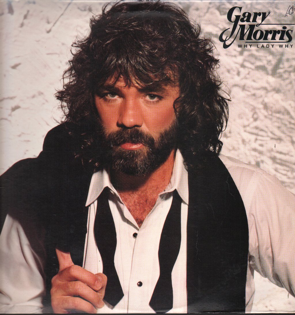 Gary Morris - Why Lady Why - Lp