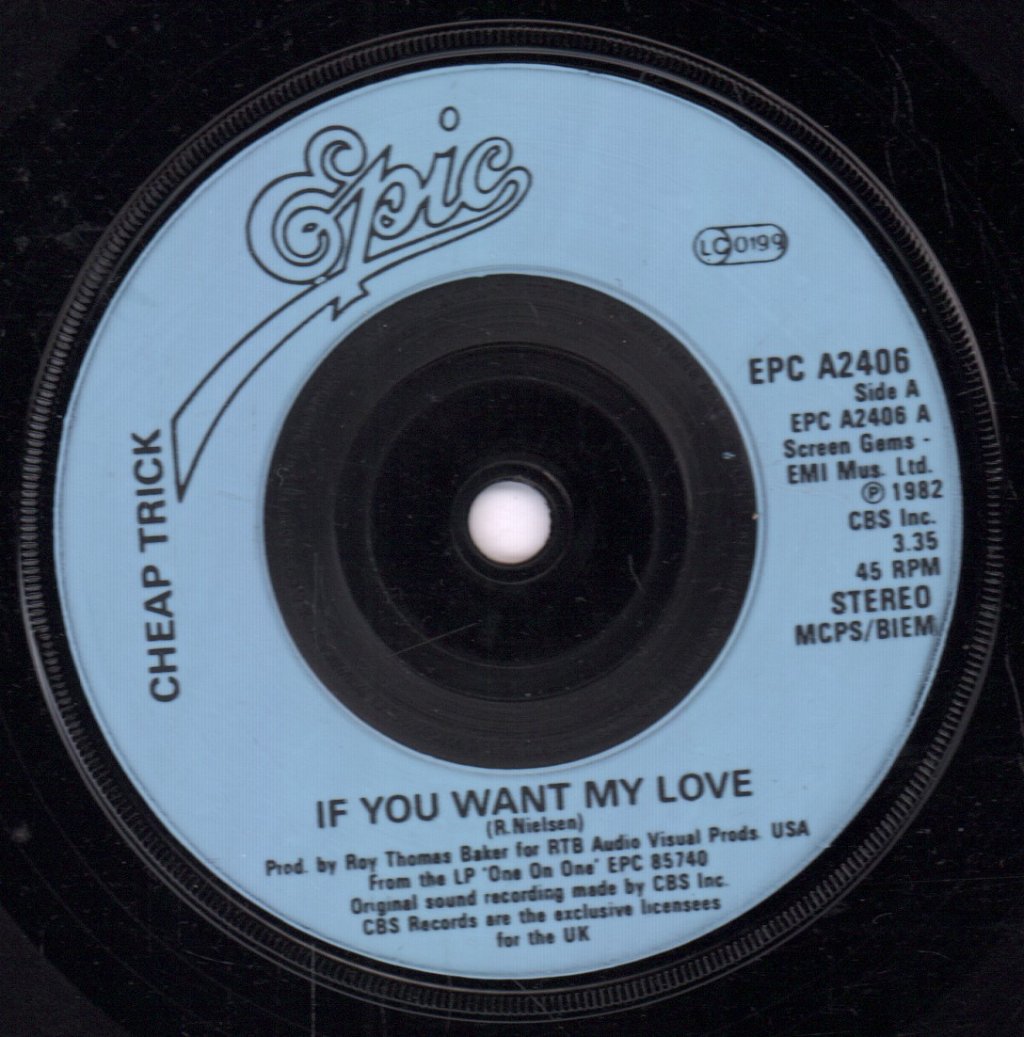 Cheap Trick - If You Want My Love - 7 Inch