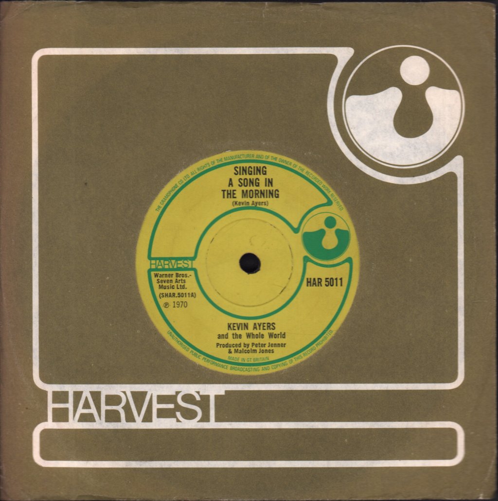 Kevin Ayers And The Whole World - Singing A Song In The Morning - 7 Inch