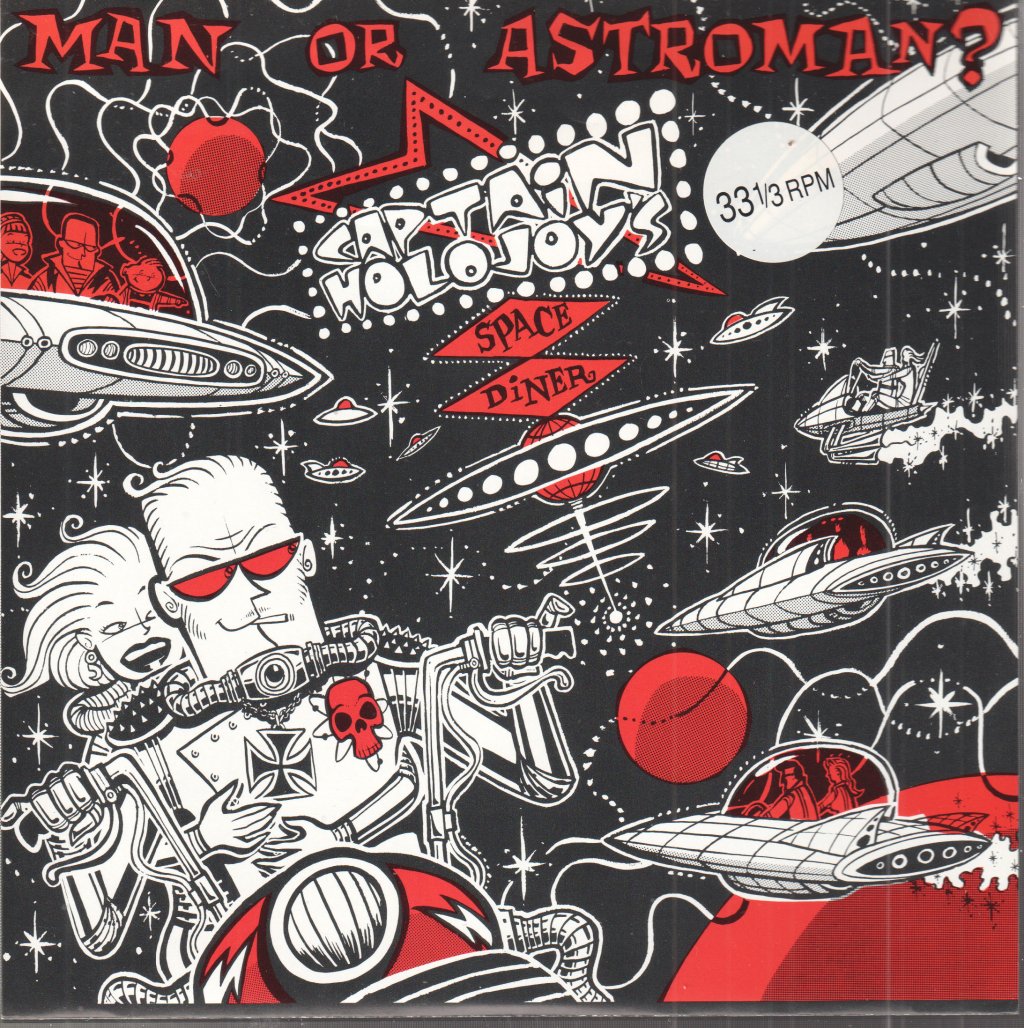 Man Or Astro-Man? - Captain Holojoy's Space Diner - 7 Inch