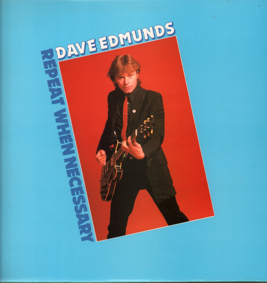 Dave Edmunds - Repeat When Necessary - Lp
