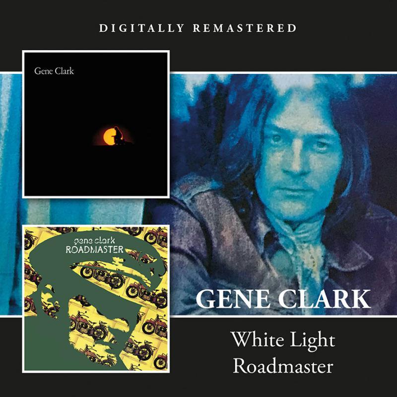 Gene Clark - White Light / Roadmaster - Cd