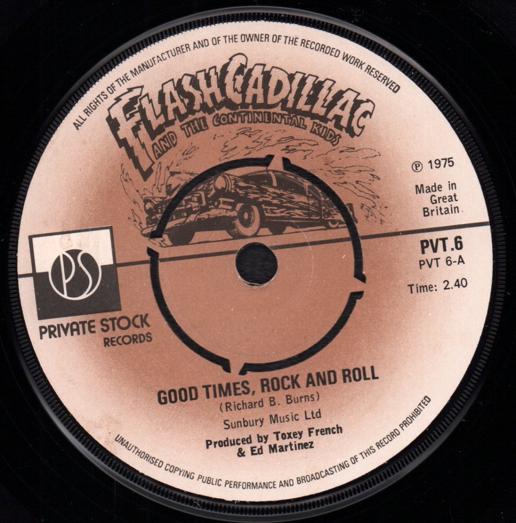 Flash Cadillac And The Continental Kids - Good Times Rock And Roll - 7 Inch