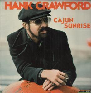 Hank Crawford - Cajun Sunrise - Lp