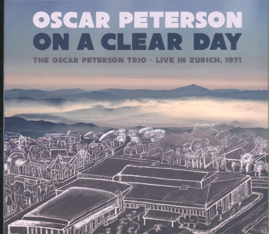 Oscar Peterson - On A Clear Day: The Oscar Peterson Trio - Live In Zurich, 1971 - Cd