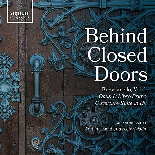 La Serenissima - Behind Closed Doors: Brescianello - Cd