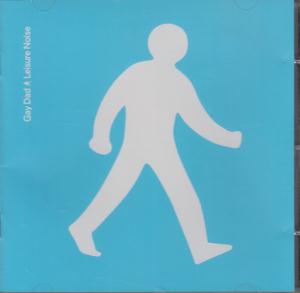 Gay Dad - Leisure Noise - Cd