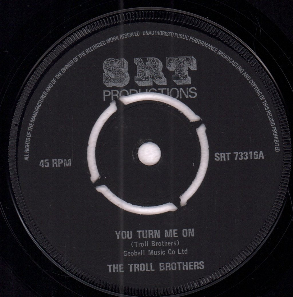 Troll Brothers - You Turn Me On - 7 Inch