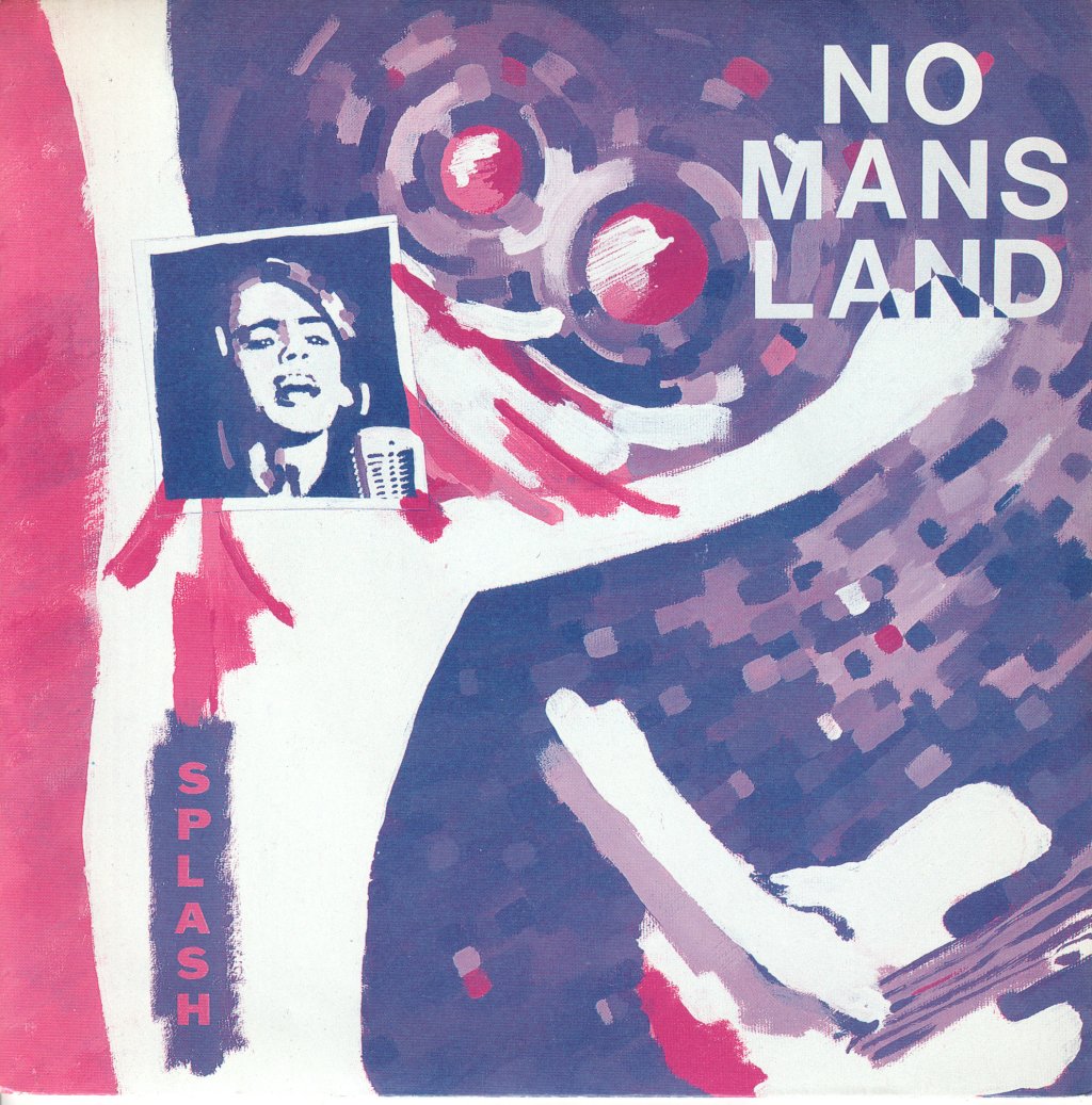 No Mans Land - Splash - 7 Inch