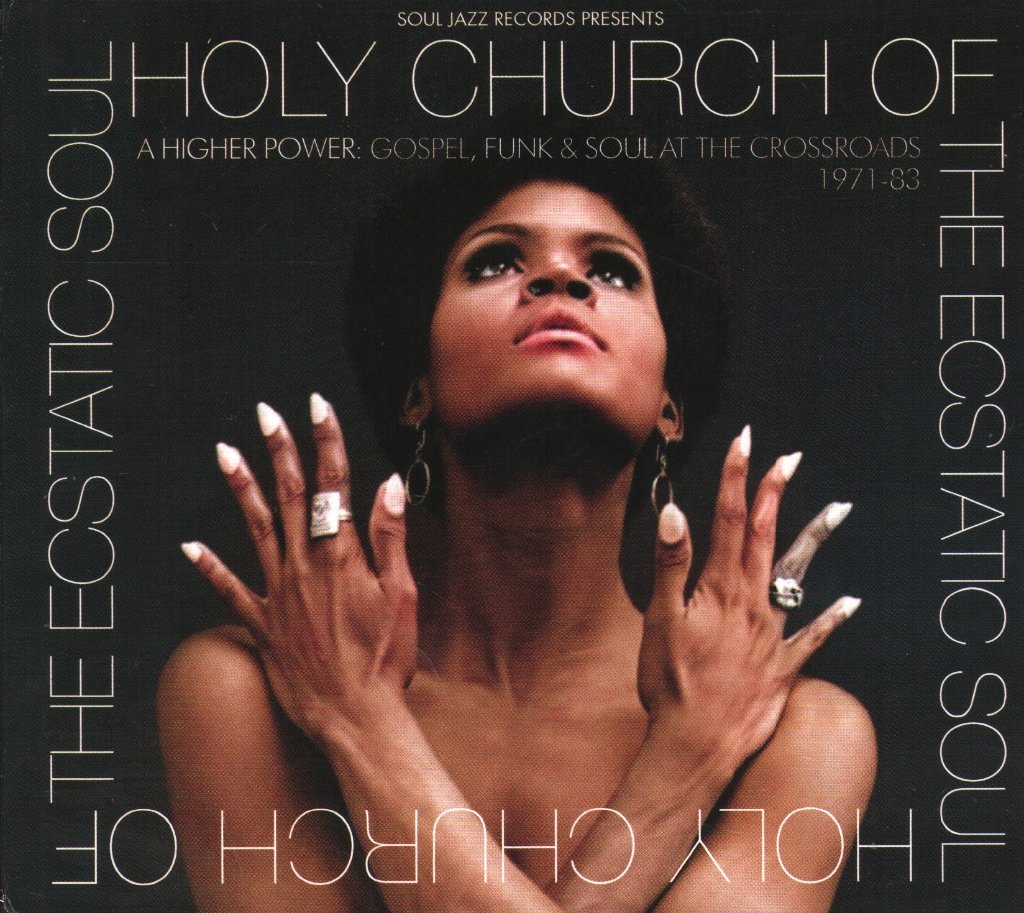 Various Artists - Holy Church Of The Ecstatic Soul (A Higher Power: Gospel, Funk & Soul At The Crossroads 1971-83) - Cd