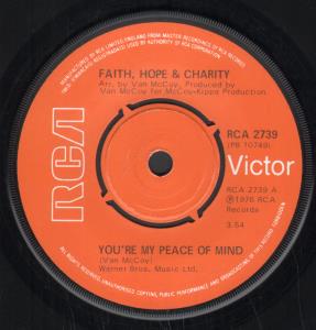 Faith Hope And Charity (70'S Artist) - You're My Peace Of Mind - 7 Inch