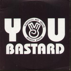 Electric Eel Shock - You B*Stard - Cdr