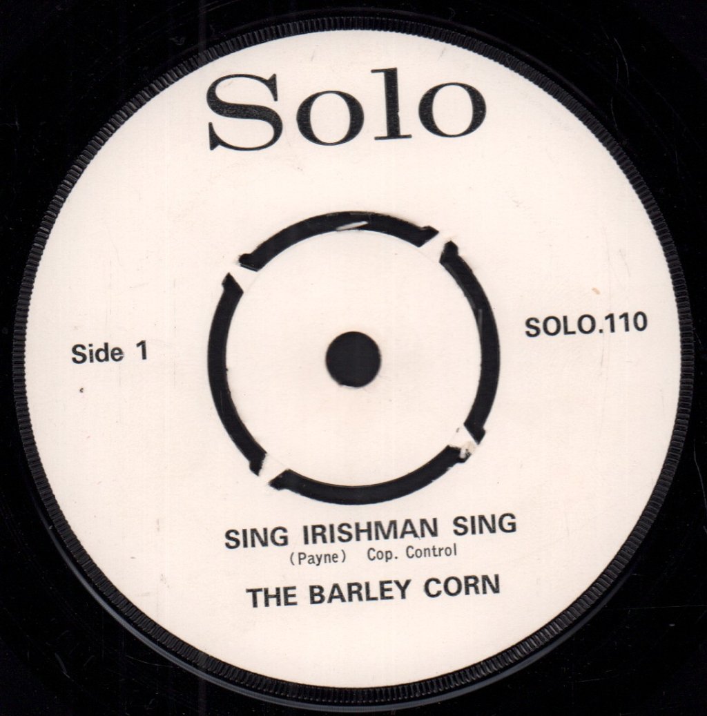 Barley Corn - Sing Irishman Sing - 7 Inch
