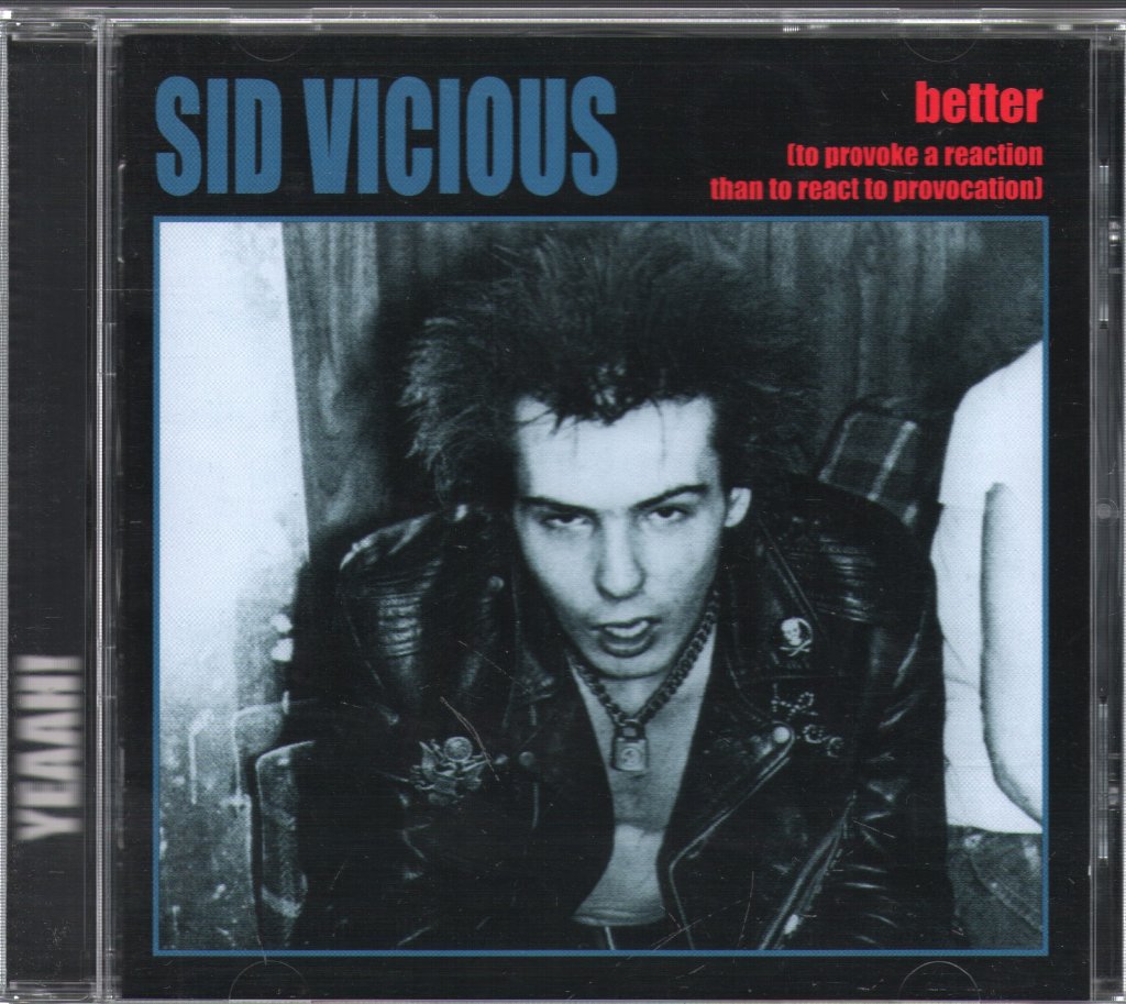 Sid Vicious - Better (To Provoke A Reaction Than To React To Provocation) - Cd