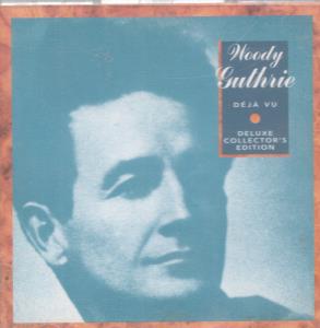 Woody Guthrie - Deja Vu - Cd