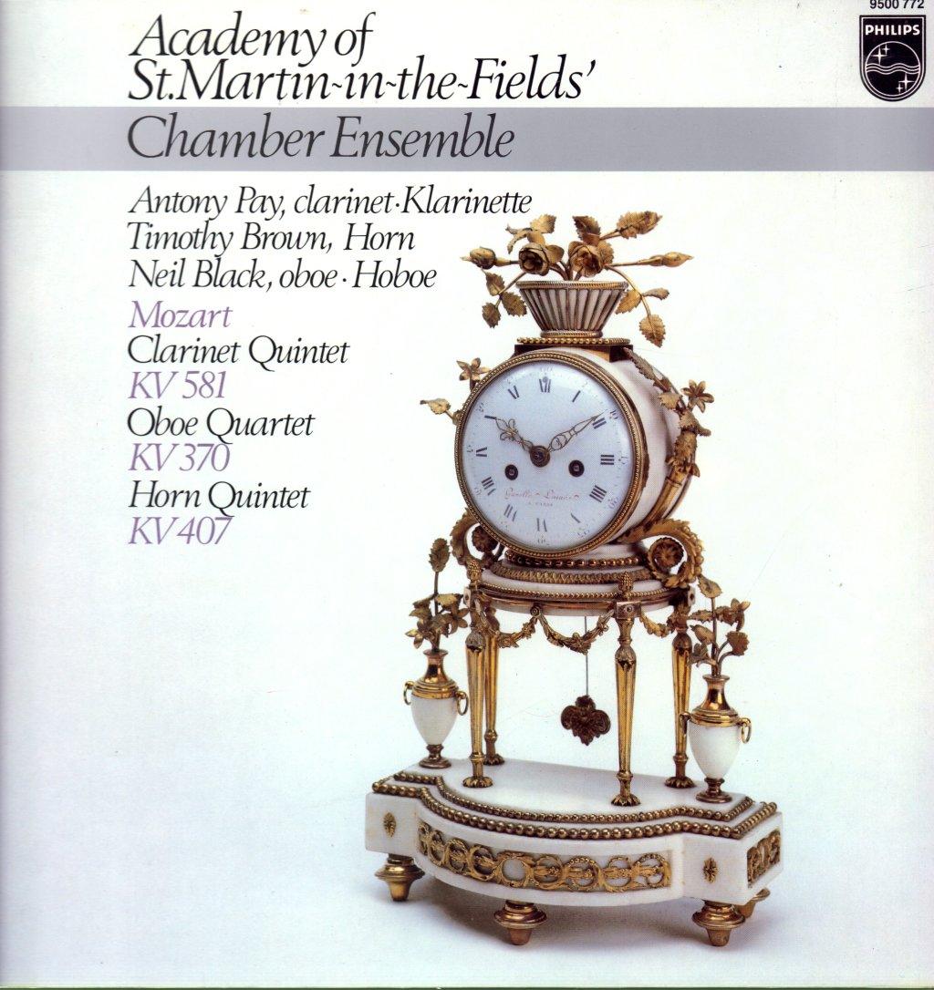 Academy Of St. Martin-in-the-Fields Chamber Ensemble / Antony Pay / Timothy Brown / Neil Black - Mozart - Clarinet Quintet KV 581 / Oboe Quartet KV 370 / Horn Quintet KV 407 - Lp