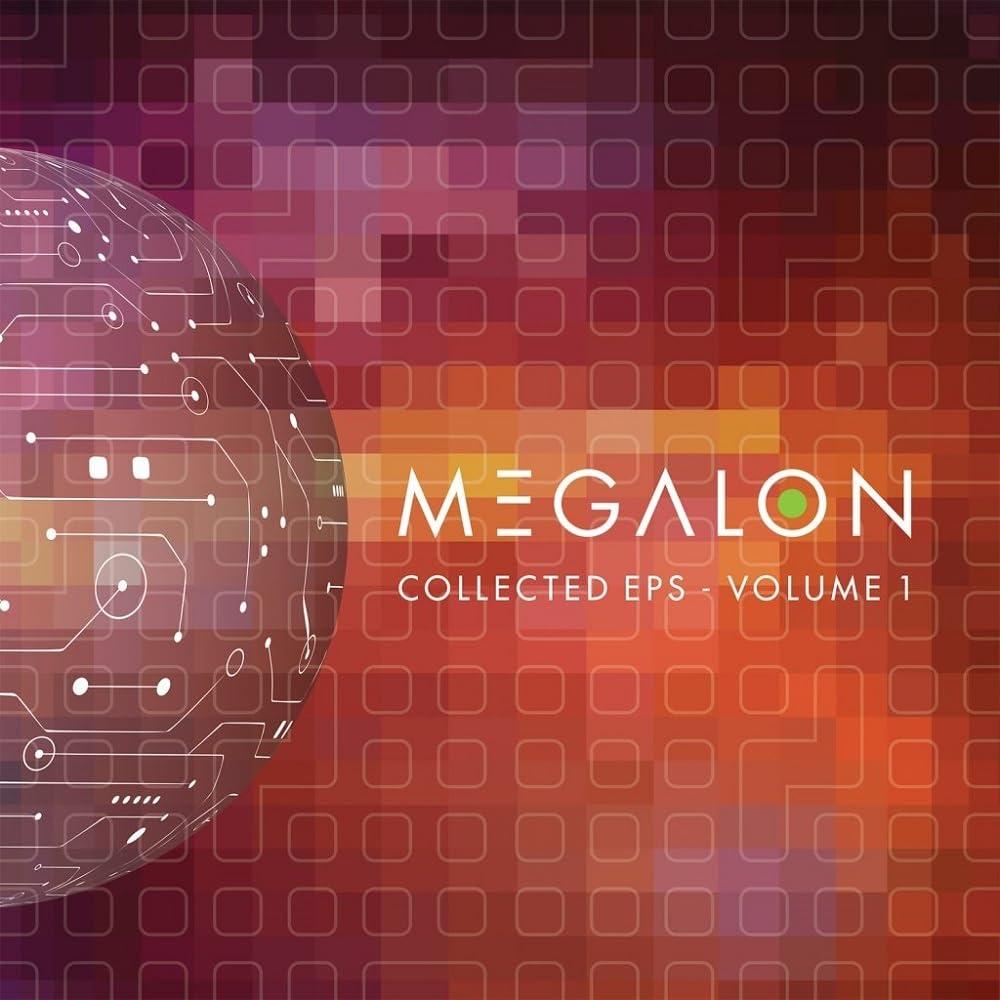 Megalon - Collected Ep's (Part 1) - Double Lp