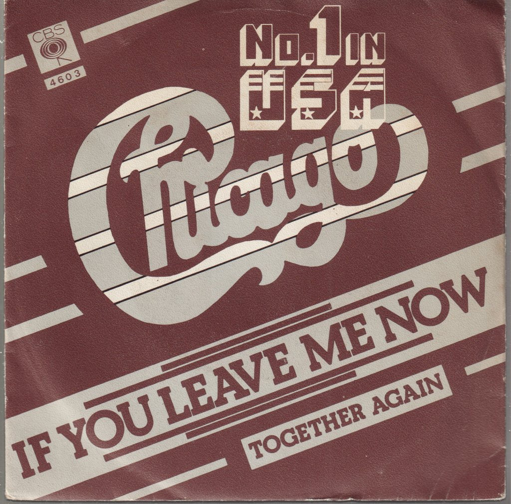 Chicago - If You Leave Me Now - 7 Inch