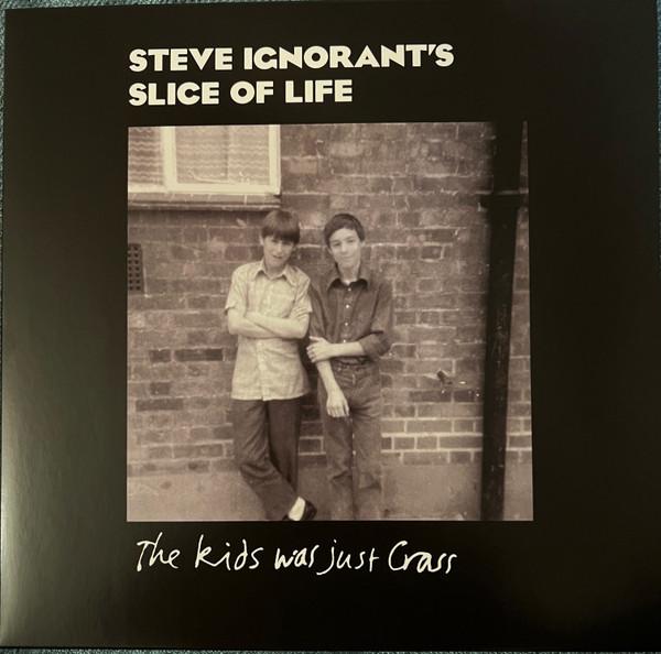 Steve Ignorant's Slice Of Life - Kids Was Just Crass - 10 Inch