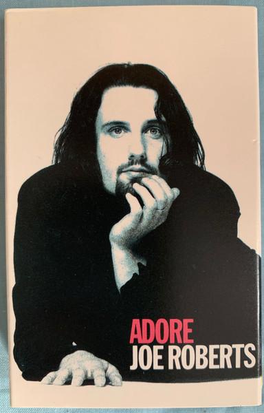 Joe Roberts - Adore - Cassette