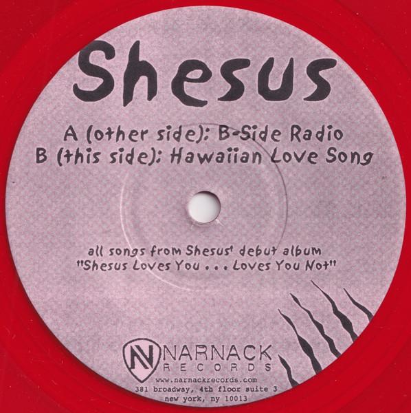 Shesus - B-Side Radio / Hawaiian Love Song - 7 Inch
