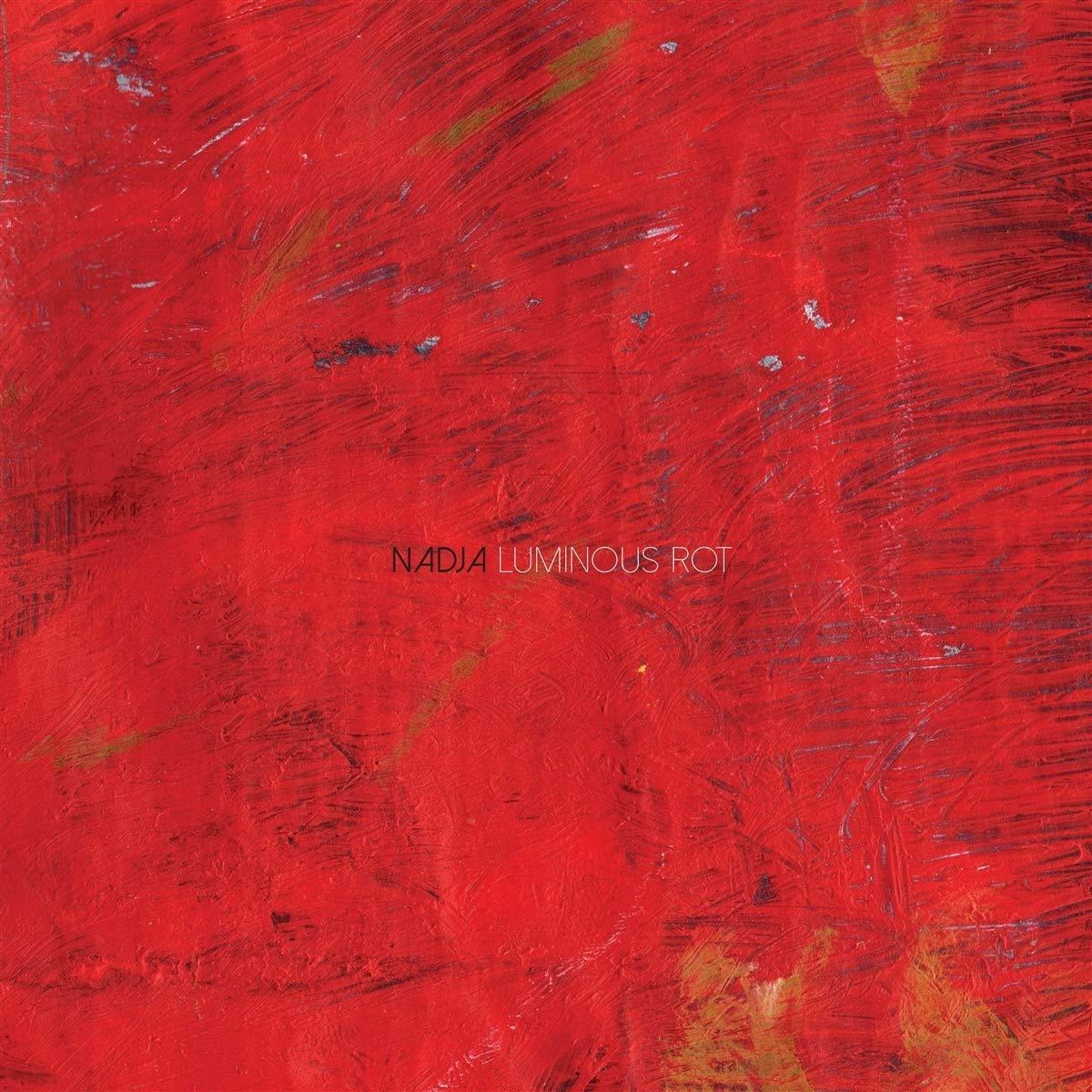 Nadja - Luminous Rot - Cd