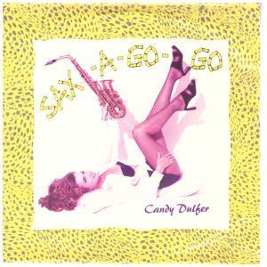 Candy Dulfer - Sax A Go Go - 7 Inch