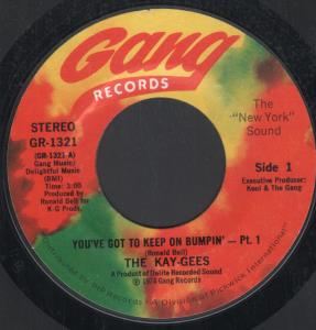 Kay-Gees - You've Got To Keep On Bumpin' - 7 Inch
