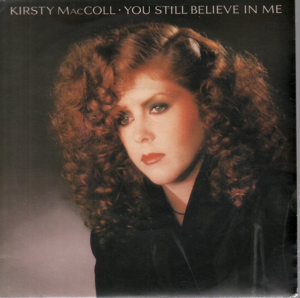 Kirsty MacColl - You Still Believe In Me - 7 Inch