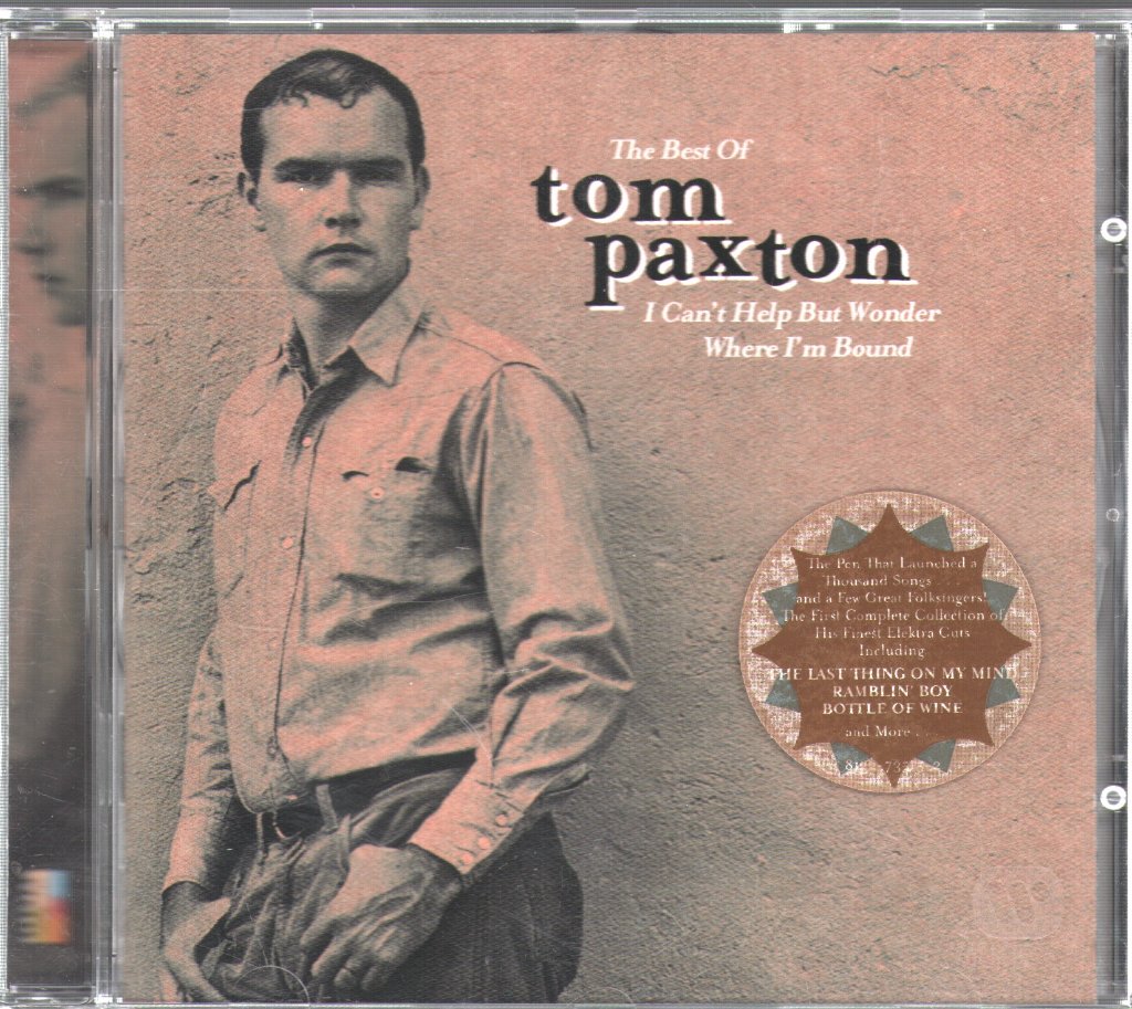 Tom Paxton - I Can't Help But Wonder Where I'm Bound: The Best Of Tom Paxton - Cd