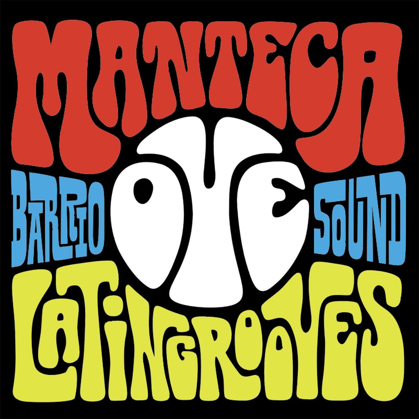 Manteca - Oye - Lp